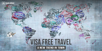 Visa-Free Travel, The New Trend in Town