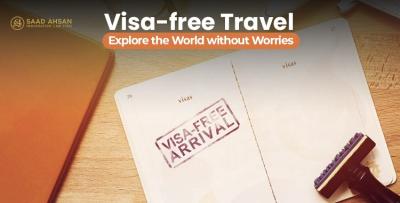 Visa-free Travel: Explore the World without Worries
