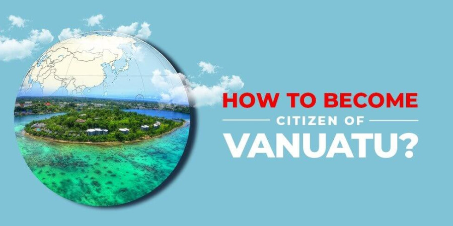 Vanuatu: An Ultimate Guide to Invest, Settle and Live