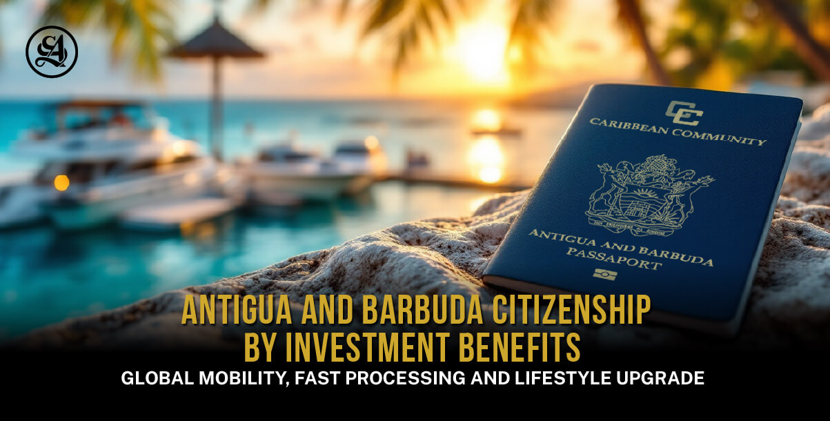 Antigua and Barbuda Citizenship by Investment Benefits
