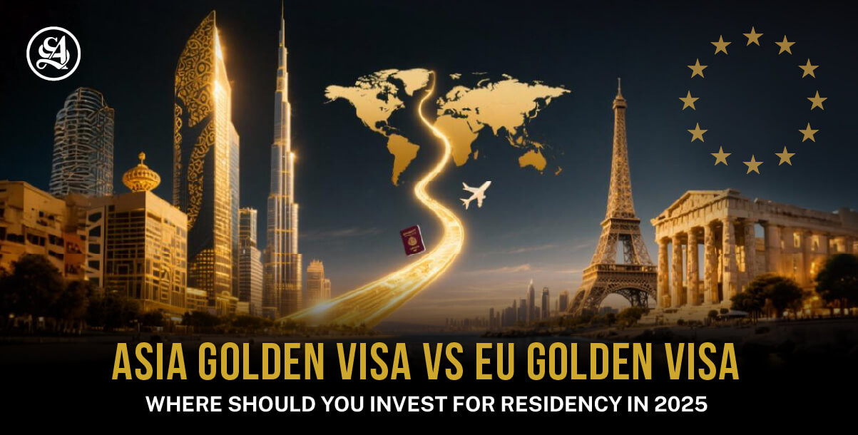 Asia Golden Visa vs EU Golden Visa