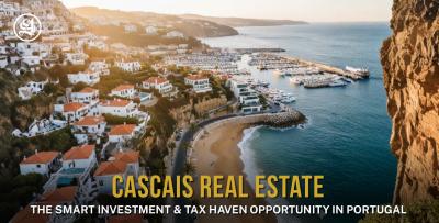 Cascais Real Estate: The Smart Investment & Tax Haven Opportunity in Portugal