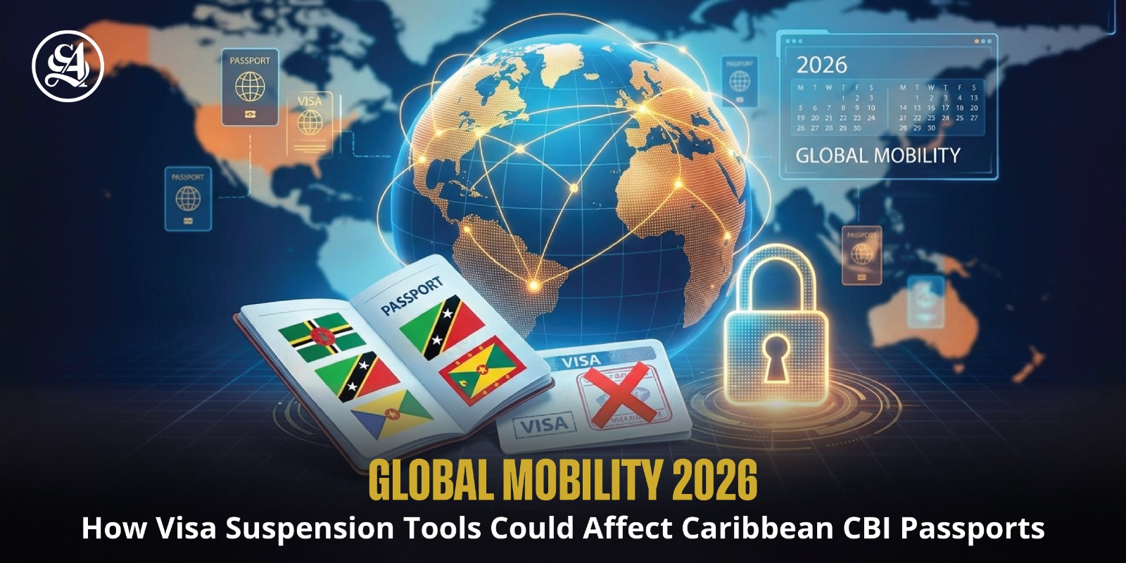 Investor reviewing Caribbean passport and global mobility map amid 2026 visa suspension policy changes