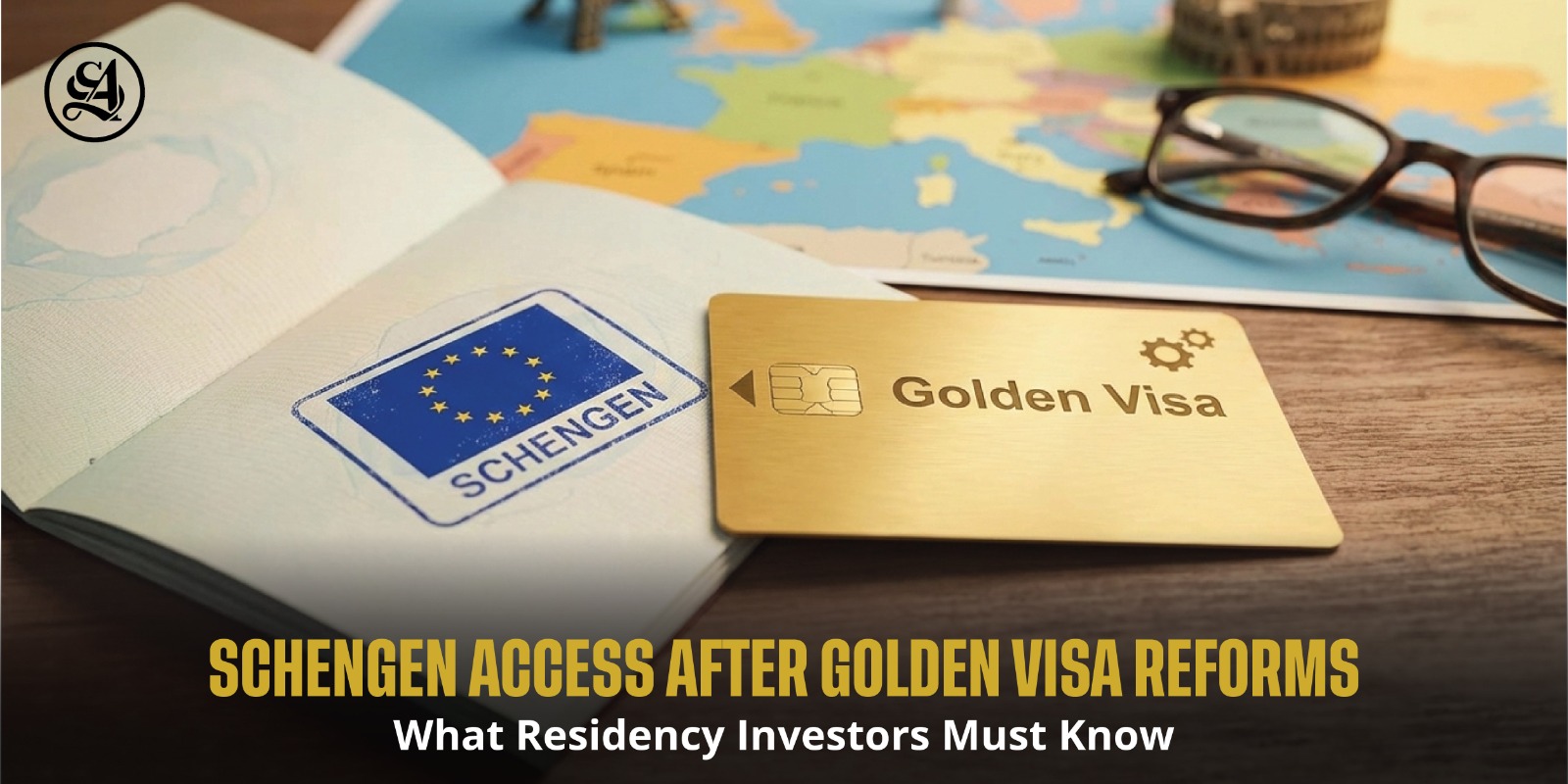 European Golden Visa residency by investment and Schengen travel access after 2026 reforms