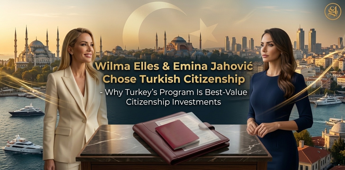 Wilma Elles & Emina Jahović Chose Turkish Citizenship