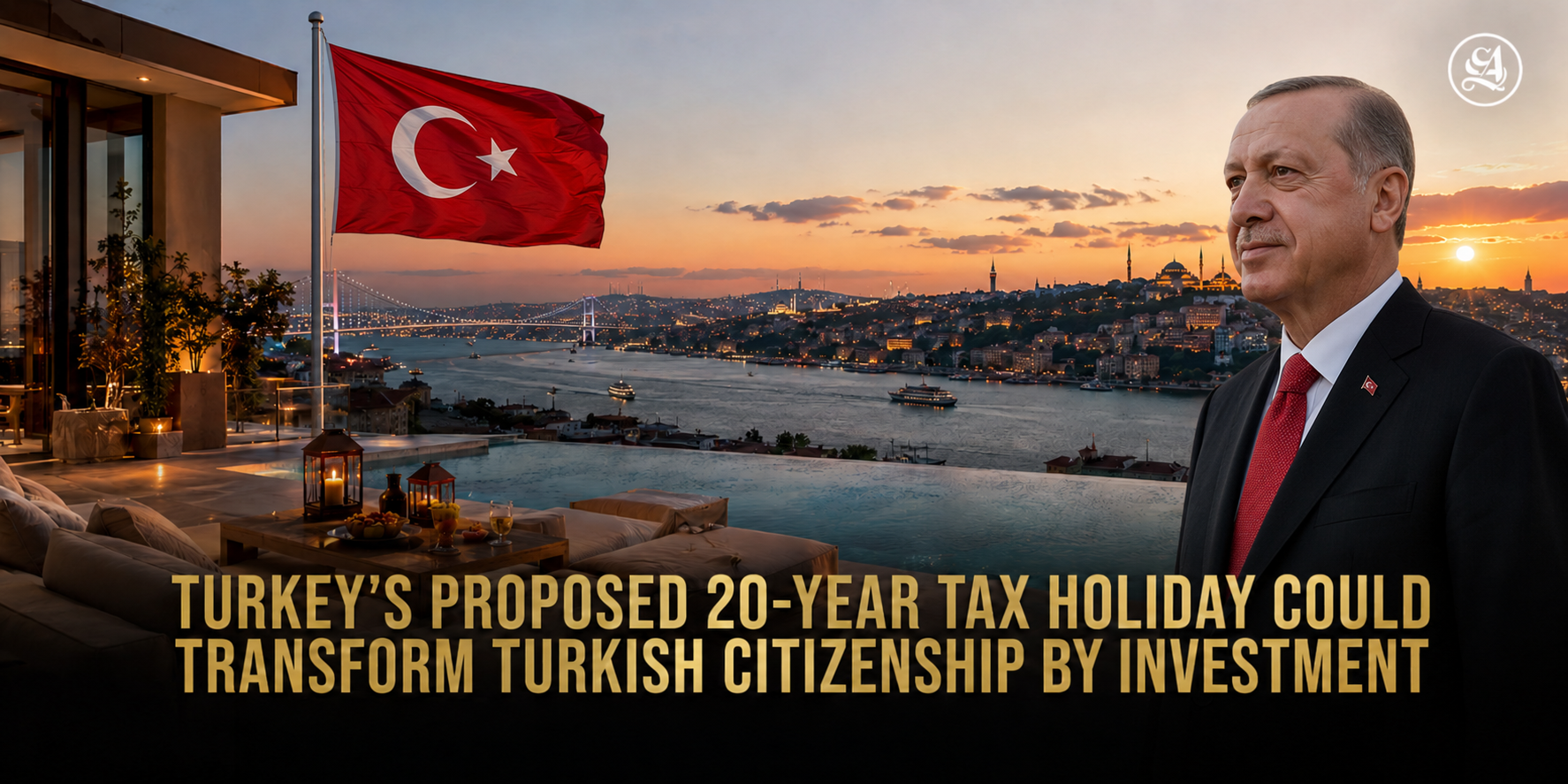Turkey 20-year tax holiday and citizenship by investment 2026 announcement.