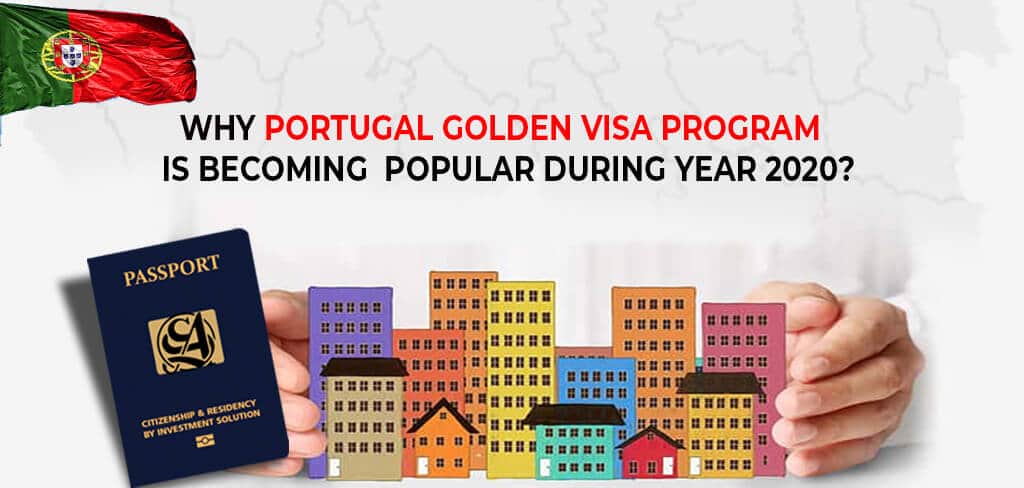 Read more about the article Why Portugal Golden Visa Program is Becoming Popular During the Year 2021?