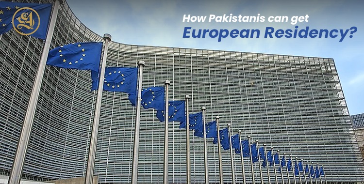 Read more about the article How Pakistanis can get European Residency?