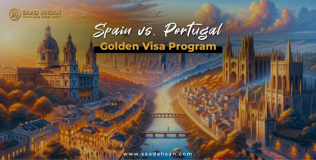 Read more about the article Spain vs. Portugal Golden Visa Program: A Comprehensive Exploration